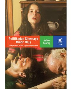 Politikadan Sinemaya Minör-Oluş