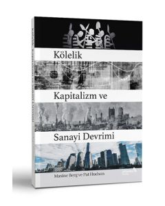 Kölelik Kapitalizm ve Sanayi Devrimi