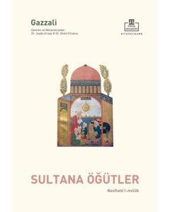 Nasihatü'l Mülûk - Sultana Öğütler 