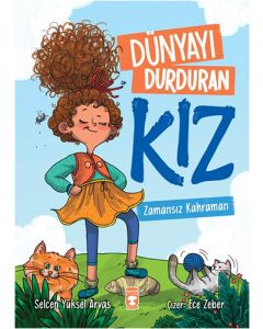 Dünyayı Durduran Kız - Zamansız Kahraman