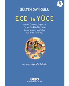 Ece ile Yüce 5 