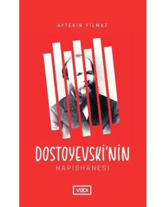 Dostoyevski'nin Hapishanesi