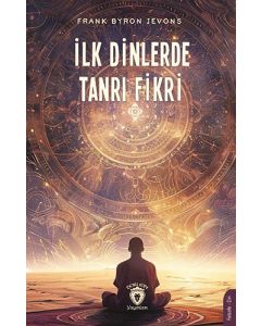 İlk Dinlerde Tanrı Fikri
