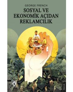Sosyal ve Ekonomik Açıdan Reklamcılık 