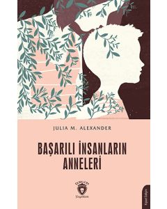 Başarılı İnsanların Anneleri