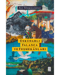 Üsküdarlı Falanca ve Feşmekânları