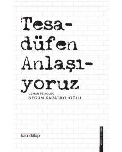 Tesadüfen Anlaşıyoruz