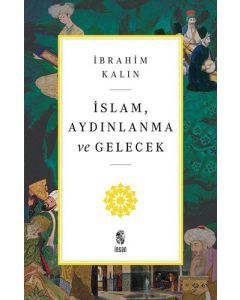 İslam, Aydınlanma ve Gelecek