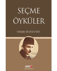 Seçme Öyküler - Ömer Seyfettin