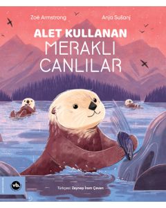 Alet Kullanan Meraklı Canlılar