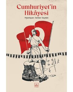 Cumhuriyet’in Hikâyesi