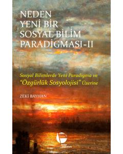 Neden Yeni Bir Sosyal Bilim Paradigması - 2