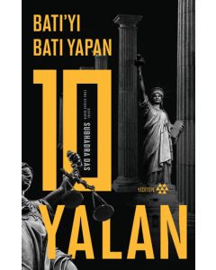 Batı’yı Batı Yapan 10 Yalan