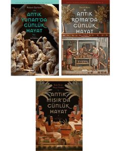 Antik Uygarlıklarda Günlük Hayat Serisi - 3 Kitap Takım