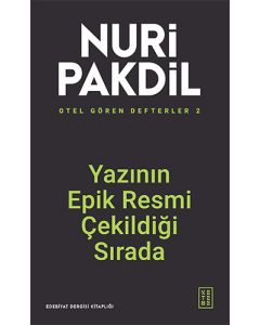 Otel Gören Defterler 2 - Yazının Epik Resmi Çekildiği Sırada