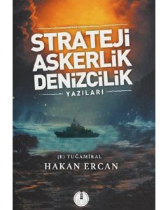 Strateji Askerlik Denizcilik Yazıları