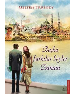 Başka Şarkılar Söyler Zaman