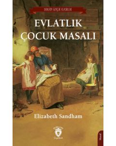 Evlatlık Çocuk Masalı
