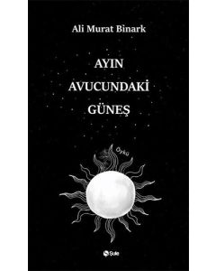 Ayın Avucundaki Güneş
