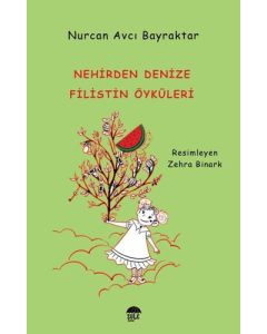 Nehirden Denize Filistin Öyküleri