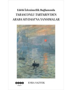 Edebî İzlenimcilik Bağlamında Tarasconlu Tartarın’den Araba Sevdası’na Yansımalar