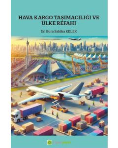 Hava Kargo Taşımacılığı ve Ülke Refahı