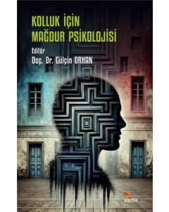 Kolluk İçin Mağdur Psikolojisi