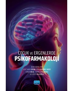 Çocuk ve Ergenlerde Psikofarmakoloji