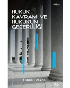 Hukuk Kavramı ve Hukukun Geçerliliği