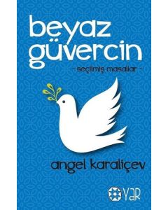 Beyaz Güvercin (Seçilmiş Masallar)