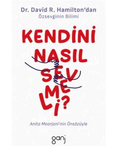 Kendini Nasıl Sevmeli?