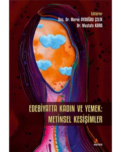 Edebiyatta Kadın ve Yemek - Metinsel Kesişimler