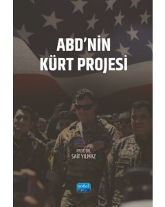ABD’nin Kürt Projesi