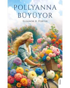 Pollyanna Büyüyor