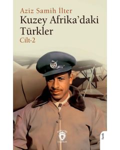 Kuzey Afrika’daki Türkler Cilt-2