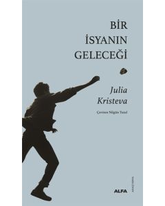 Bir İsyanın Geleceği