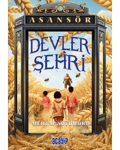 Asansör 3 - Devler Şehri