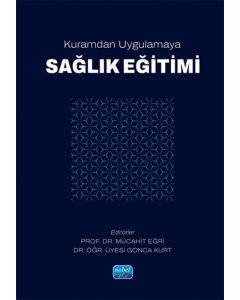 Kuramdan Uygulamaya Sağlık Eğitimi