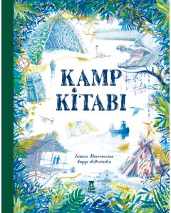 Kamp Kitabı - İsimsiz Maceracı'nın Kayıp Defterinden (Ciltli)
