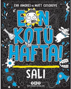 En Kötü Hafta – Salı