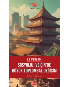 Sosyoloji ve Çin’de Büyük Toplumsal Değişim