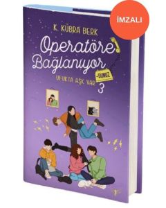Operatöre Bağlanıyorsunuz 3 - Ufukta Aşk Var (Ciltli - İmzalı)