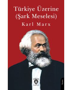 Türkiye Üzerine (Şark Meselesi)