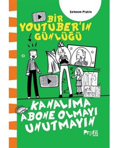 Bir Youtuber’ın Günlüğü - Kanalıma Abone Olmayı Unutmayın