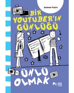 Bir Youtuber’ın Günlüğü - Ünlü Olmak