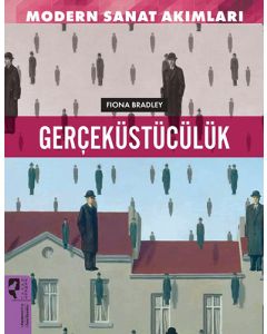 Modern Sanat Akımları : Gerçeküstücülük