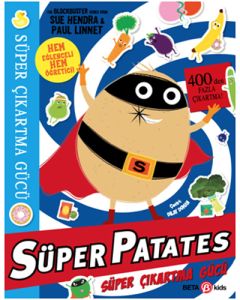 Süper Patates Süper Çıkartma Gücü