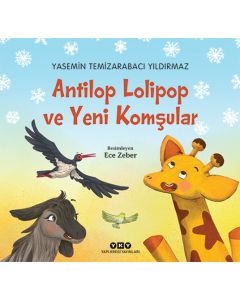 Antilop Lolipop ve Yeni Komşular