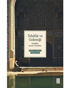 Tehâfüt ve Geleneği