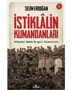 İstiklalin Kumandanları 1